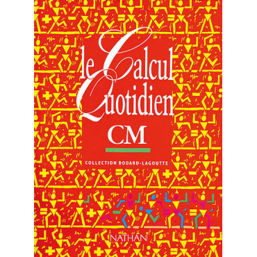 Livre: Le calcul quotidien CM